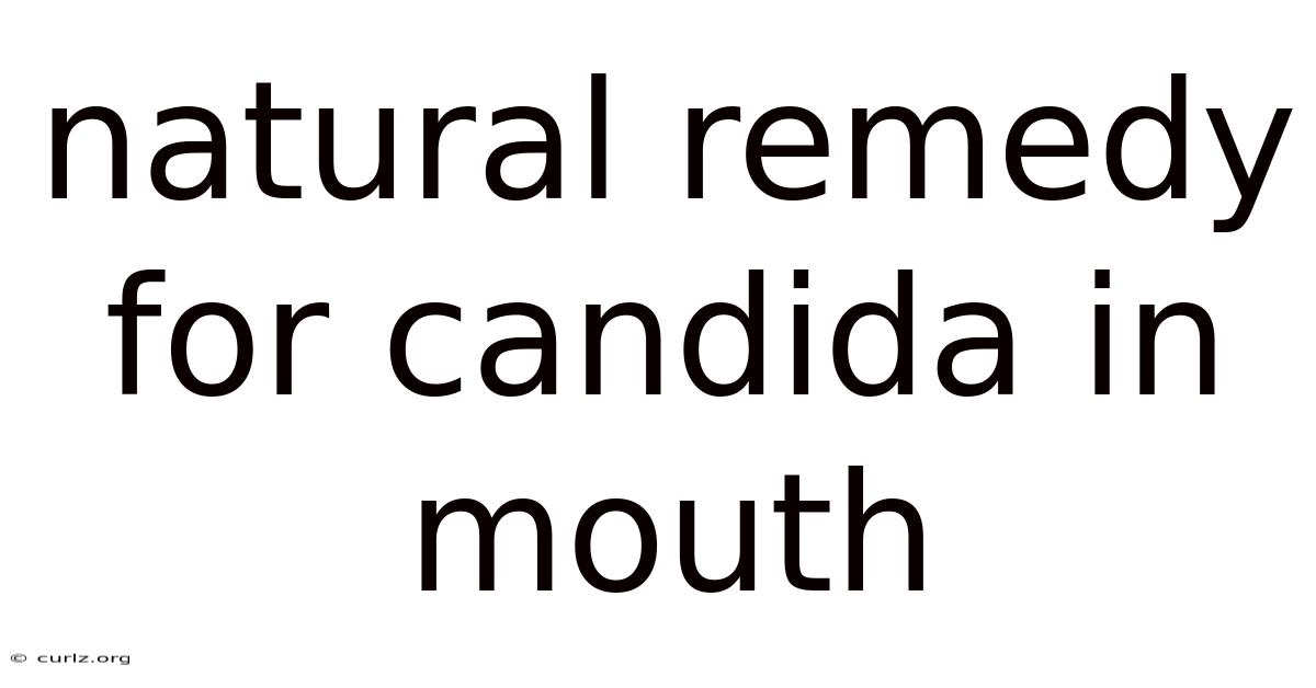 Natural Remedy For Candida In Mouth