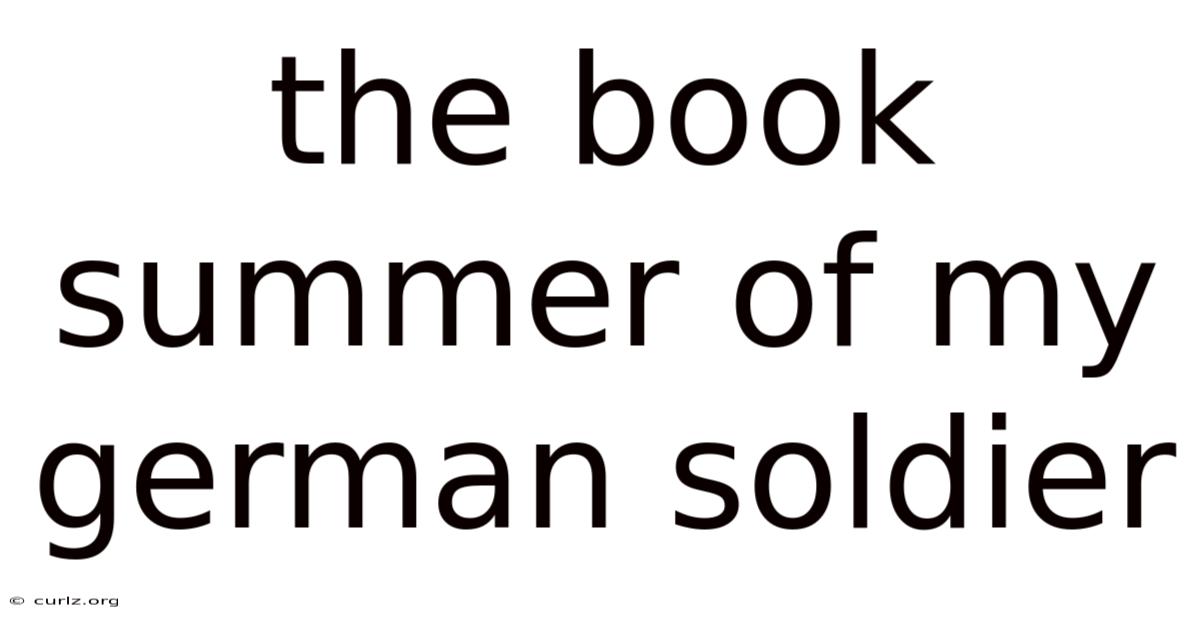 The Book Summer Of My German Soldier